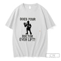 Premium Does Your Doctor Even Lift Tee Unisex , , , Long Sleeve Tee