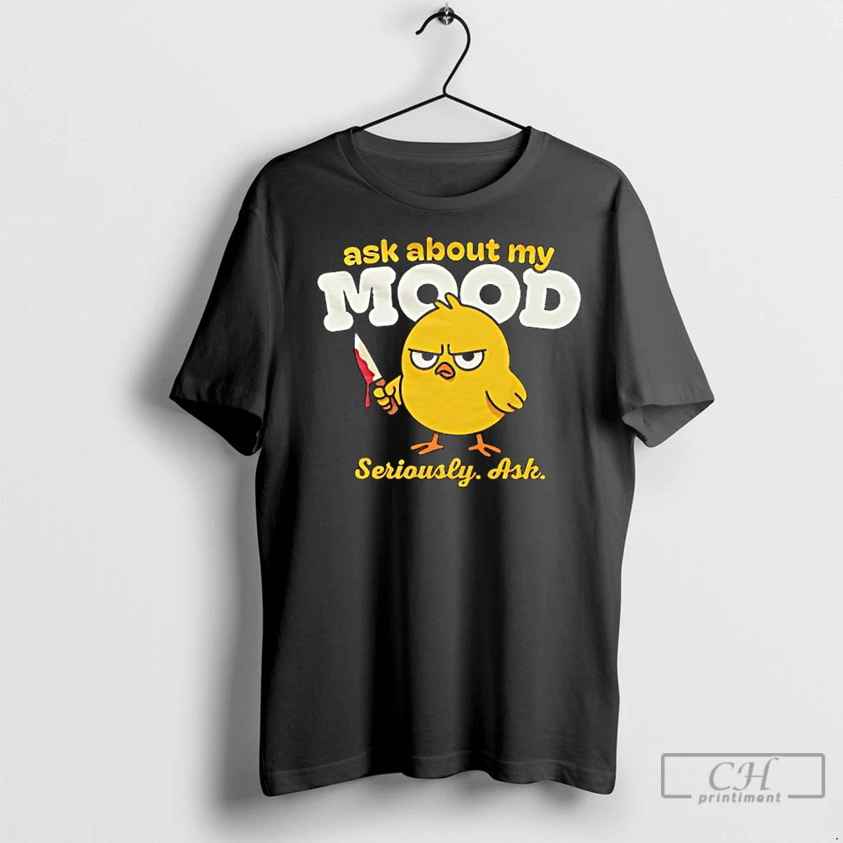 Premium Duck Ask About My Mood Seriously Ash Graphic