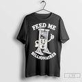 Premium Feed Me Billionaires