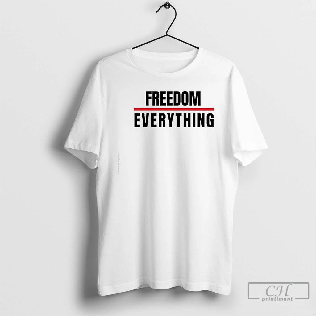 Premium Freedom Over Everything