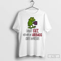 Premium Frog Im Not Fat God Gave Me Airbags Cause Im Precious