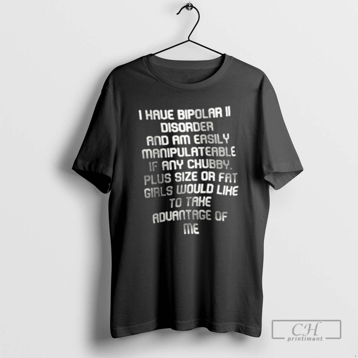 Premium I Have Bipolar Ii Disorder And Am Easily Manipulatable If Any Chubby Shirt Sweater