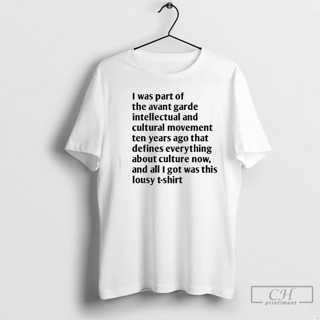 Premium I Was Part Of The Avant Garde Intellectual And Cultural Movement Ten Year Ago