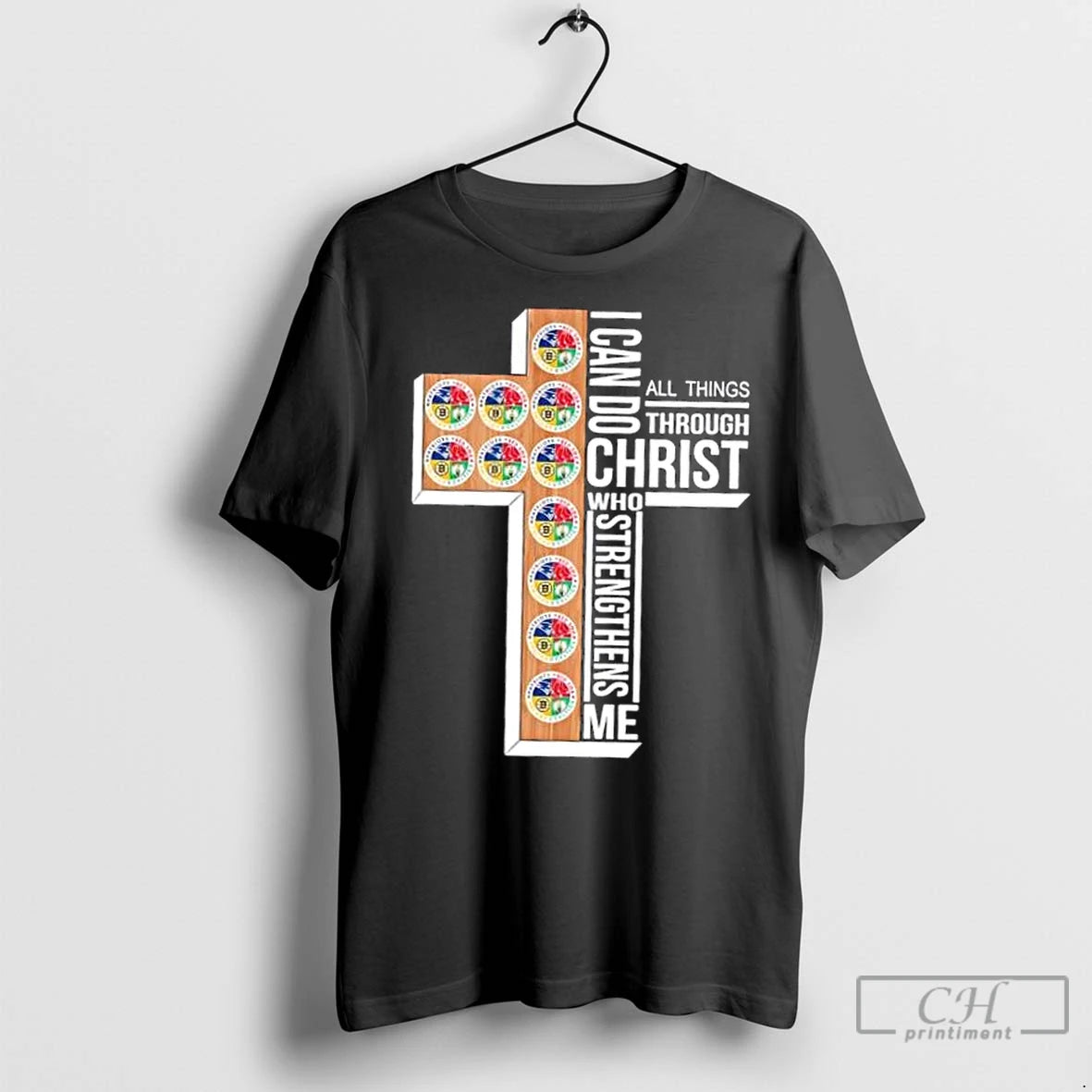 Premium I Can Do All Things Through Christ Who Strengthens Me Boston Sports