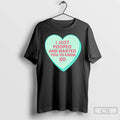 Premium I Just Pooped And Wanted You To Know Xo Candy Heart T Shirts Sweater