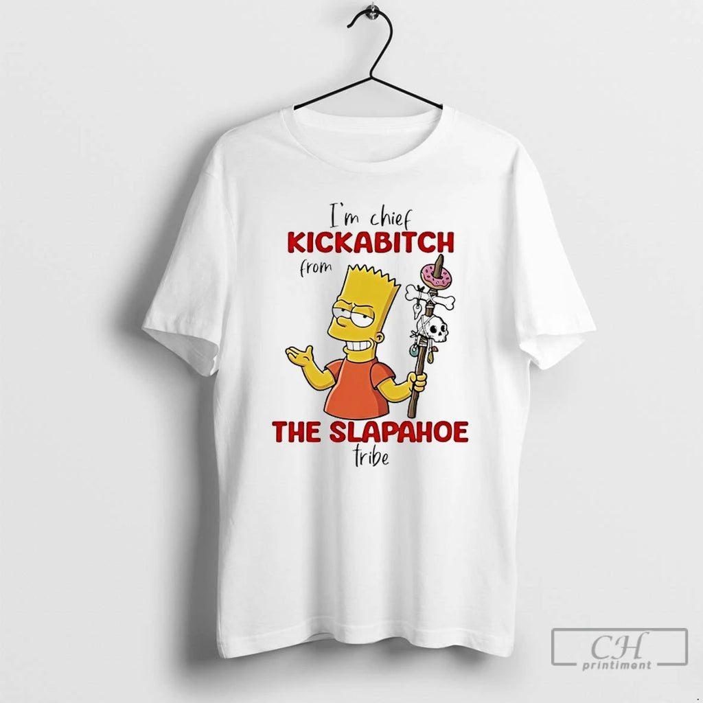 Premium Im Chie Kickabitch From The Slapahoe Tribe