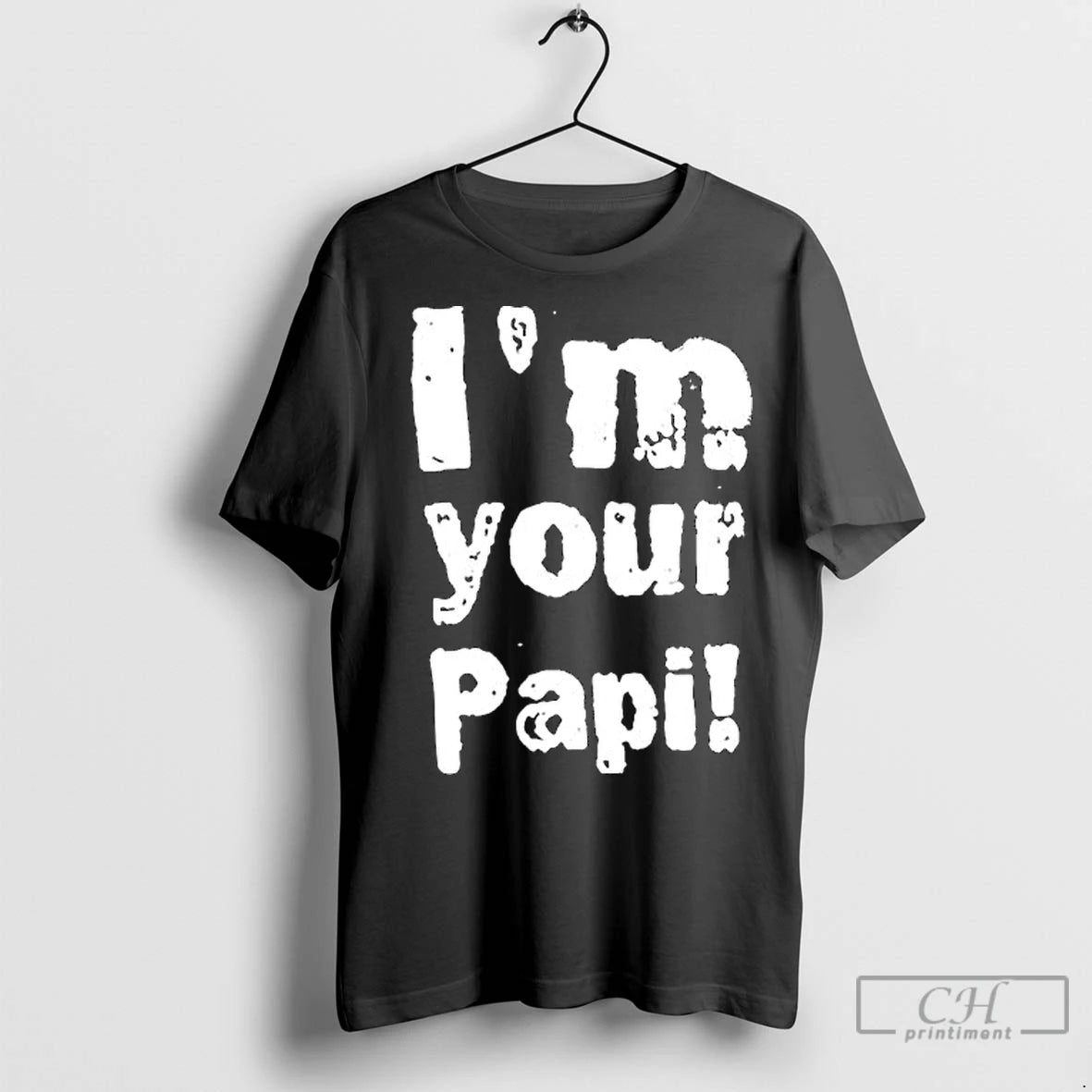 Premium Im Your Papi