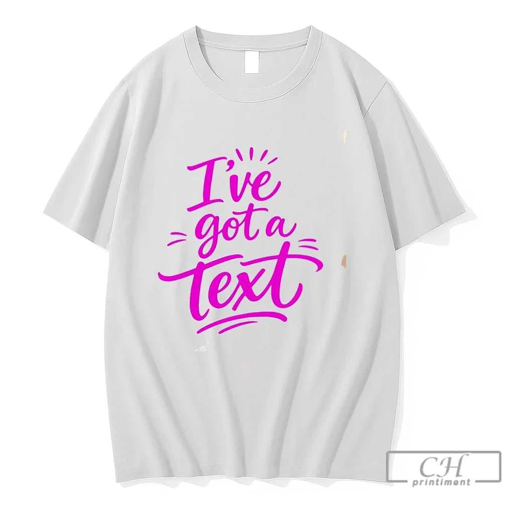 Premium Ive Got A Text Tee Unisex , , , Long Sleeve Tee