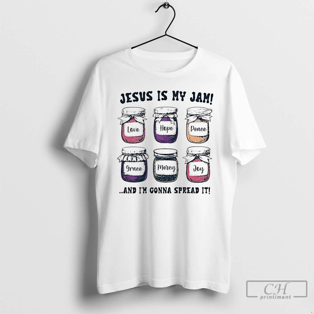 Premium Jesus Is My Jam And Im Gonna Spread It