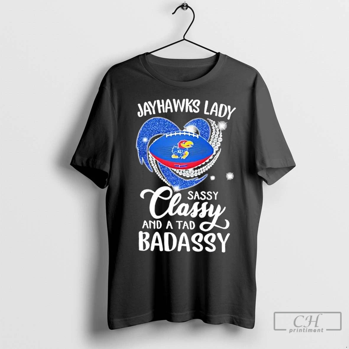 Premium Kansas Jayhawks Lady Sassy Classy And A Tad Badassy Diamond Heart