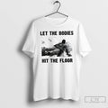 Premium Let The Bodies Hit The Floor Anti Ice Protest