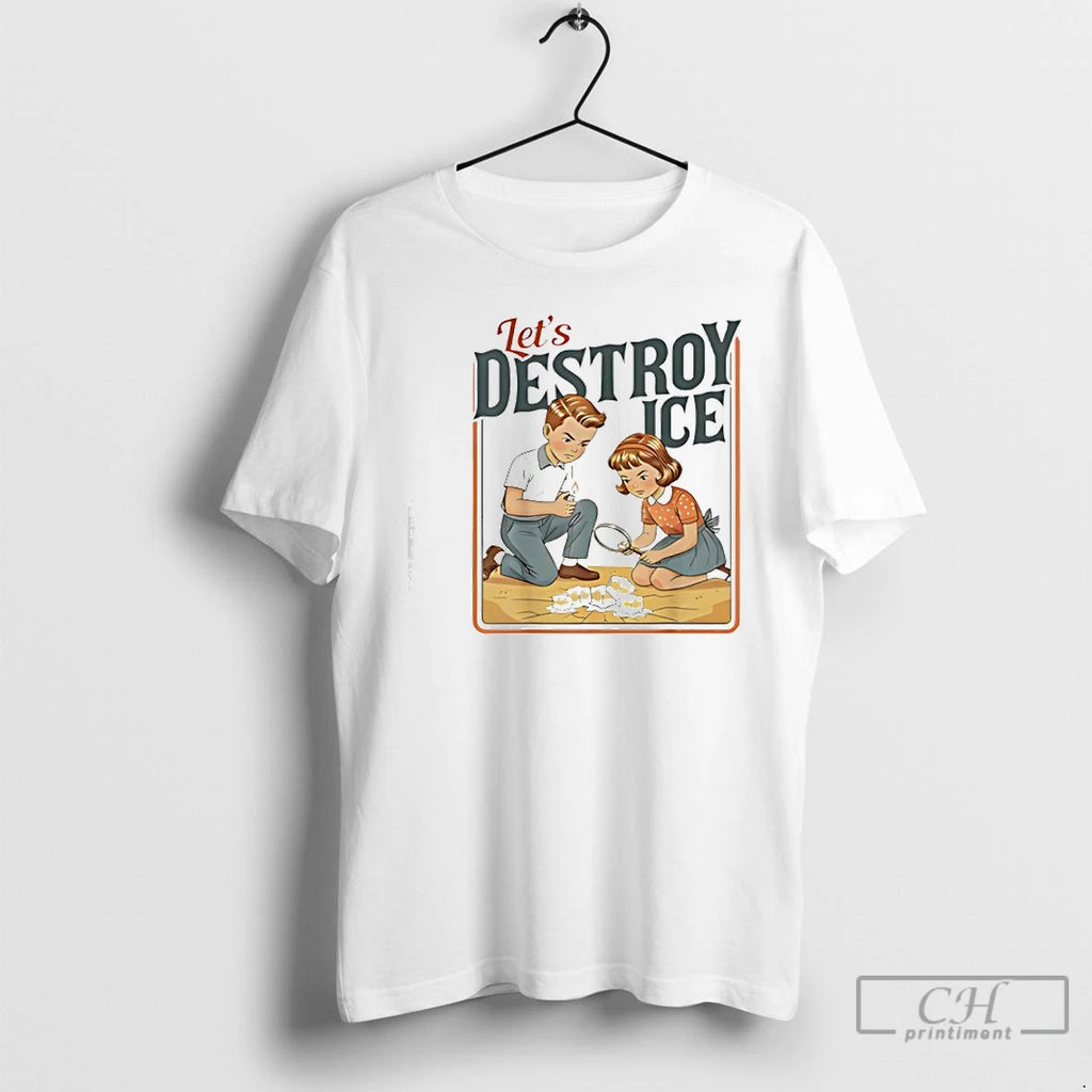 Premium Lets Destroy Ice Vintage Retro