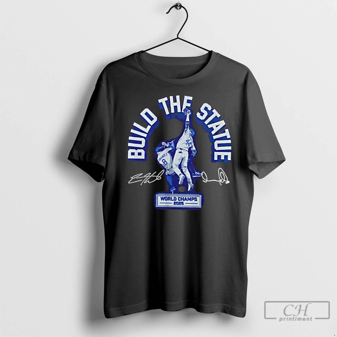 Premium Los Angeles Dodgers World Series Champions Build The Statue 2 Sided
