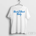 Premium Los Angeles Dodgers Back 2 Back Baby 2025 World Series Champions