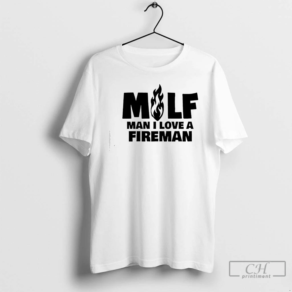 Premium Man I Love A Fireman Milf