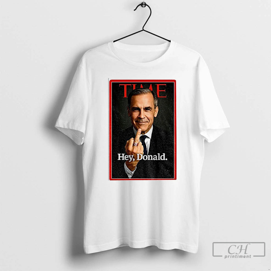 Premium Mark Carney Middle Finger Time Hey Donald