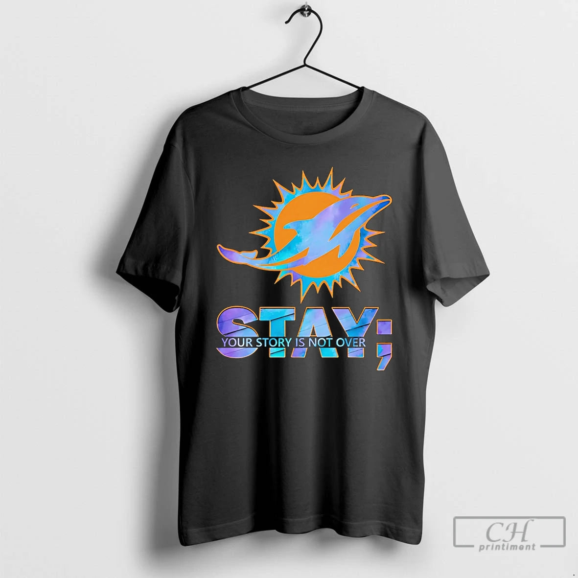 Premium Miami Dolphins Stay Your Story Is Not Over
