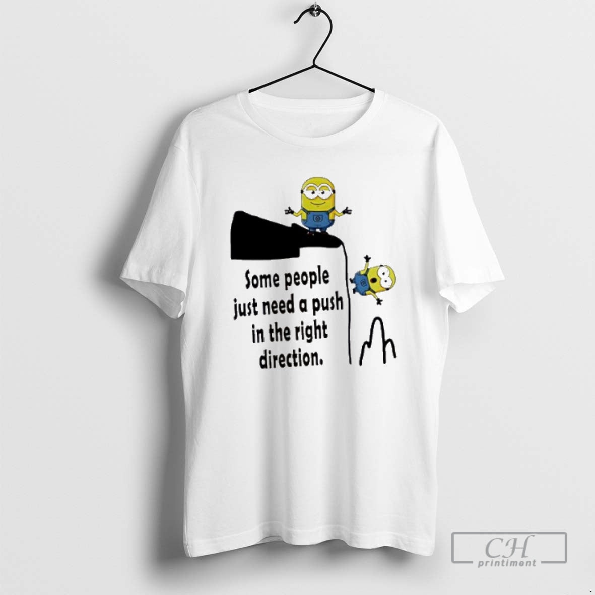 Premium Minion Some People Just Need A Push In The Right Direction Shirt Sweater