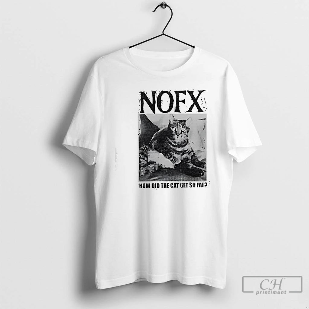 Premium Nofx How Did The Cat Get So Fat