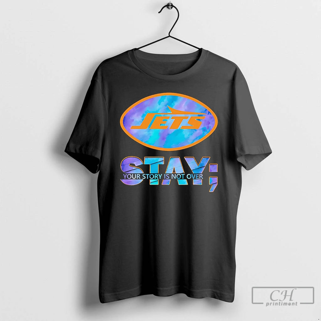 Premium New York Jets Stay Your Story Is Not Over