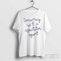 Premium Nicole Wallace Democracy Is Not A Spectator Sport Shirt Sweater