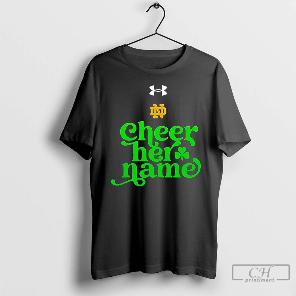 Premium Notre Dame Basketball Cheer Her Name