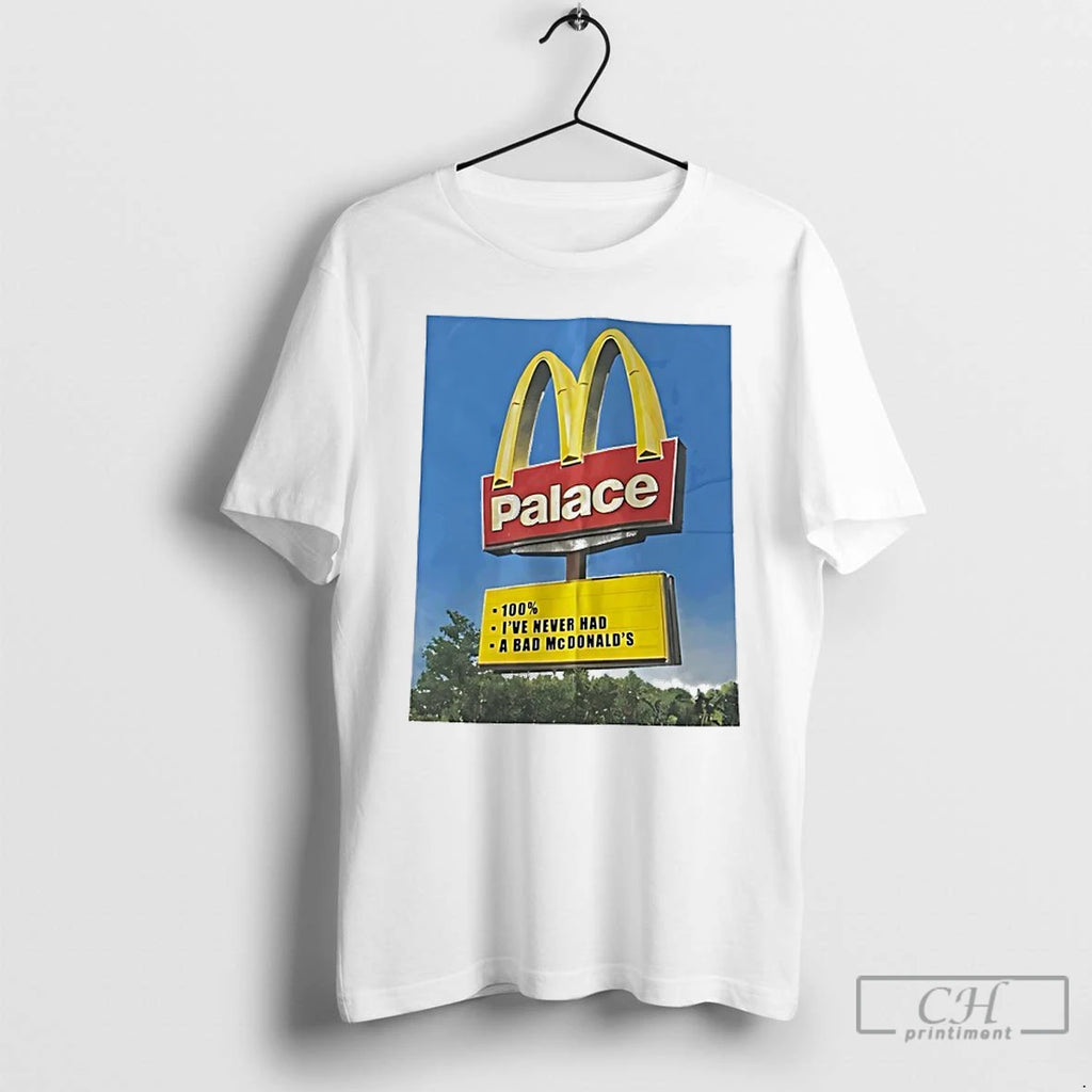 Premium Palace 100 Ive Never Had A Bad Mcdonalds Logo