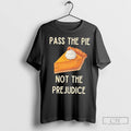 Premium Pass The Pie Not The Prejudice
