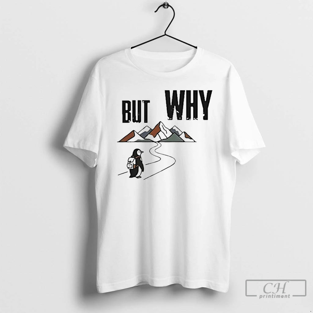 Premium Penguin Hiking But Why Motivational