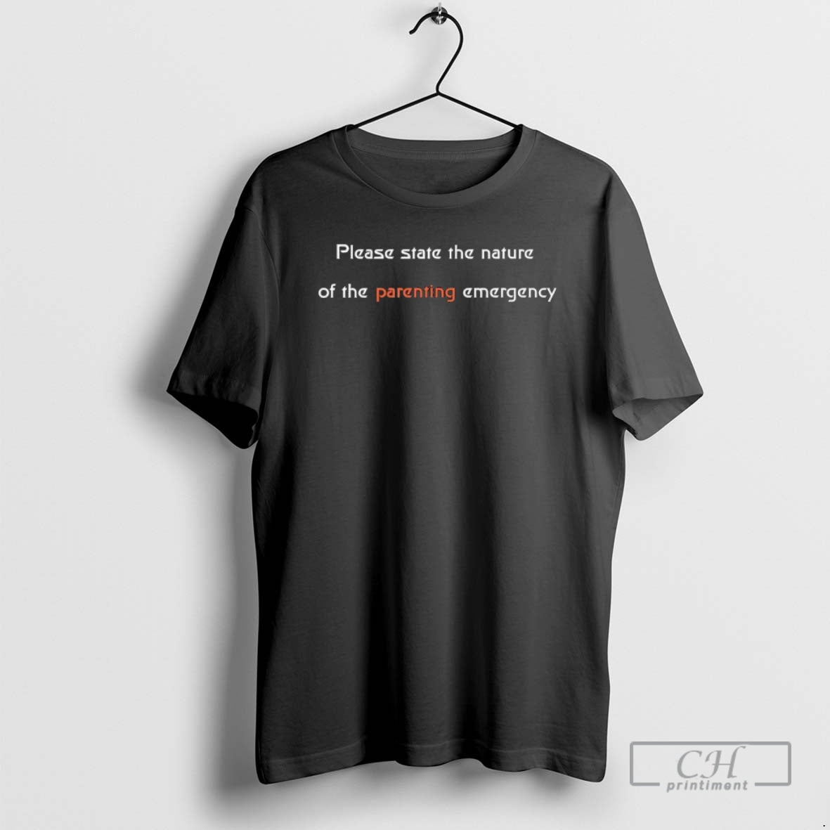 Premium Please State The Nature Of The Parenting Emergency Black Shirt Sweater