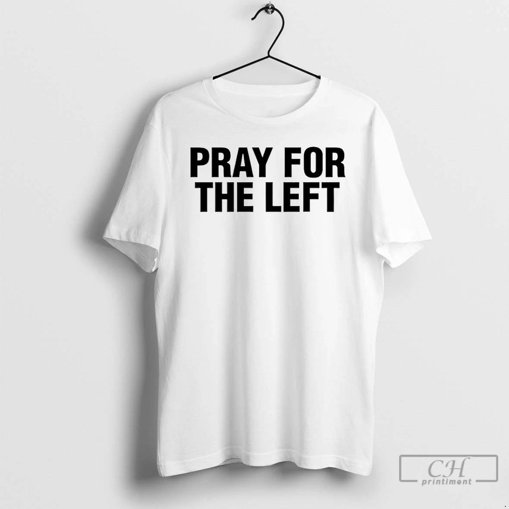 Premium Pray For The Left 2026