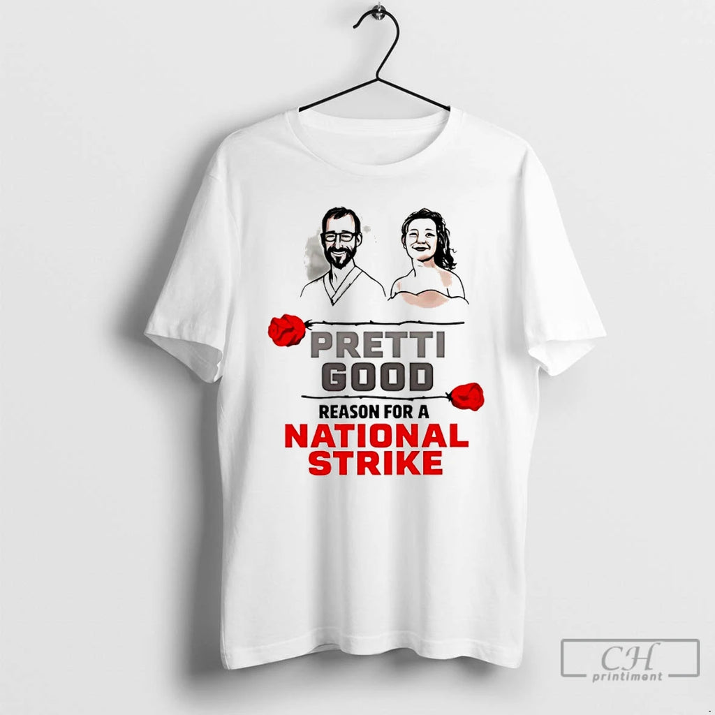 Premium Pretti Good Reason For A National Strike