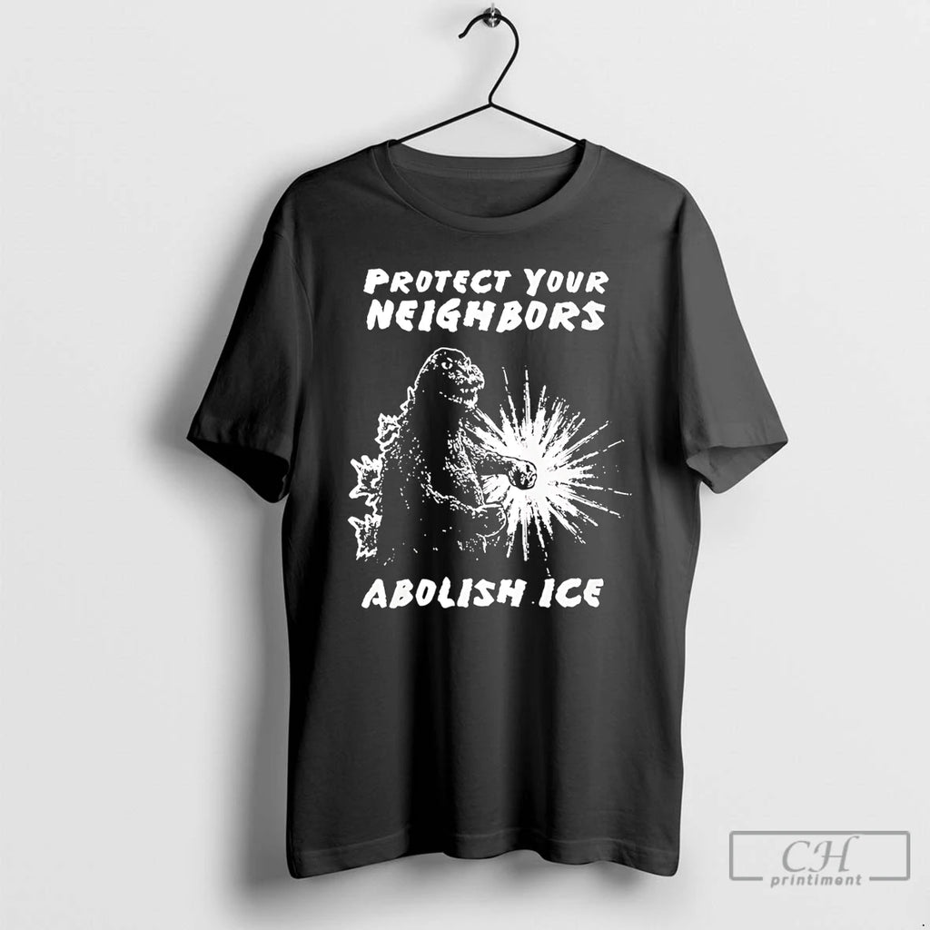 Premium Protect Your Neighbors Abolish Ice