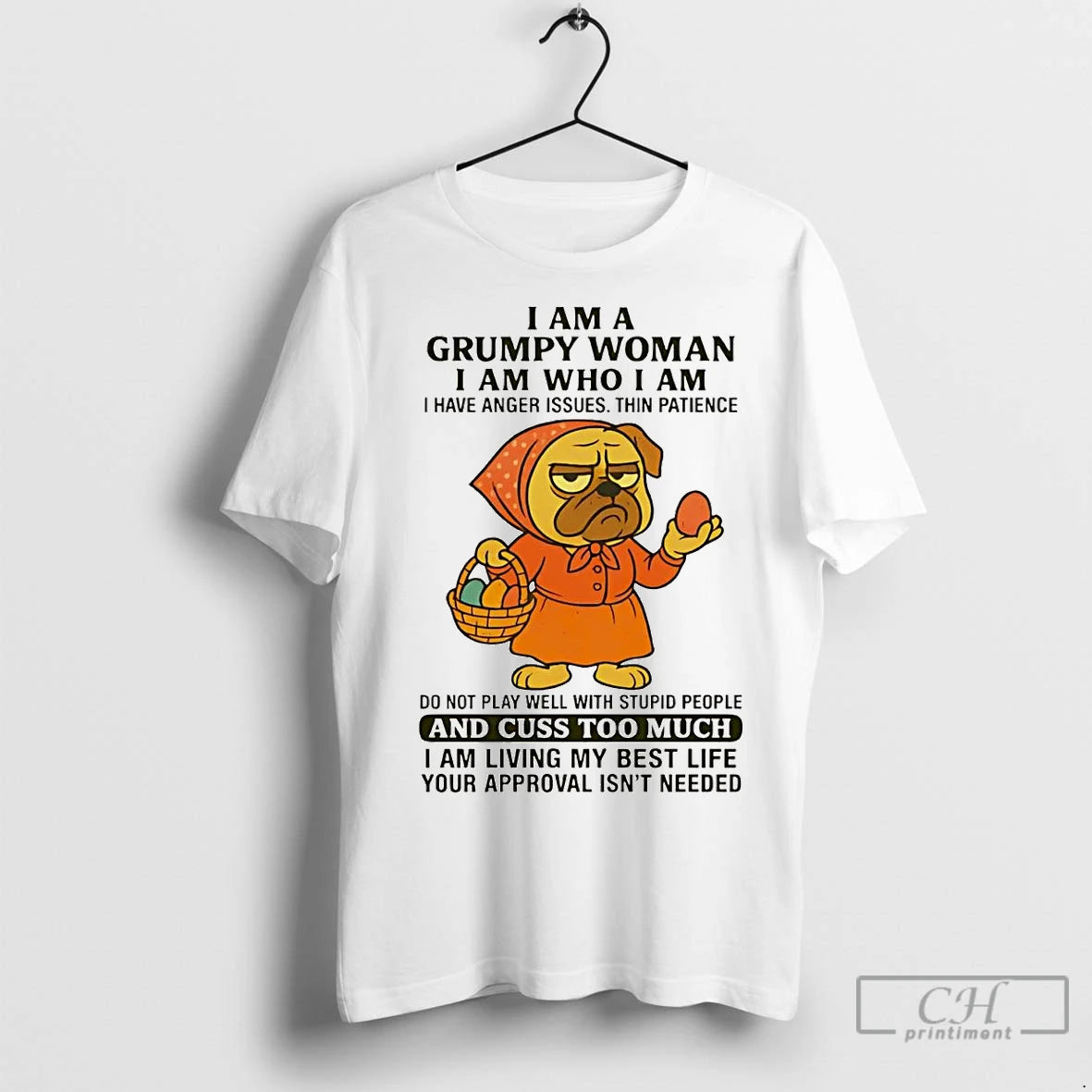 Premium Pug I Am A Grumpy Woman I Am Who I Am