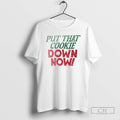 Premium Put That Cookie Down Shirt Sweater