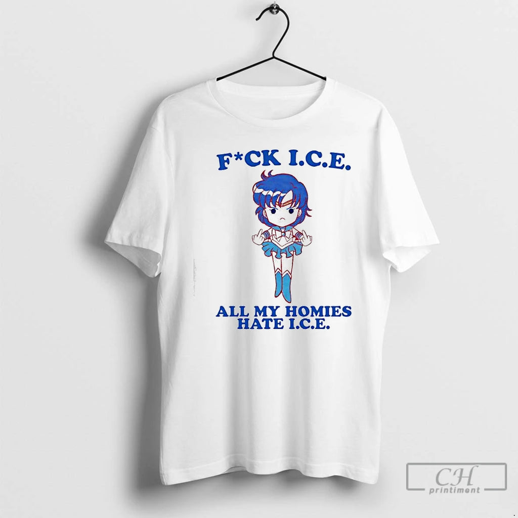 Premium Sailor Mercury Fuck I C E All My Homes Hate I C E