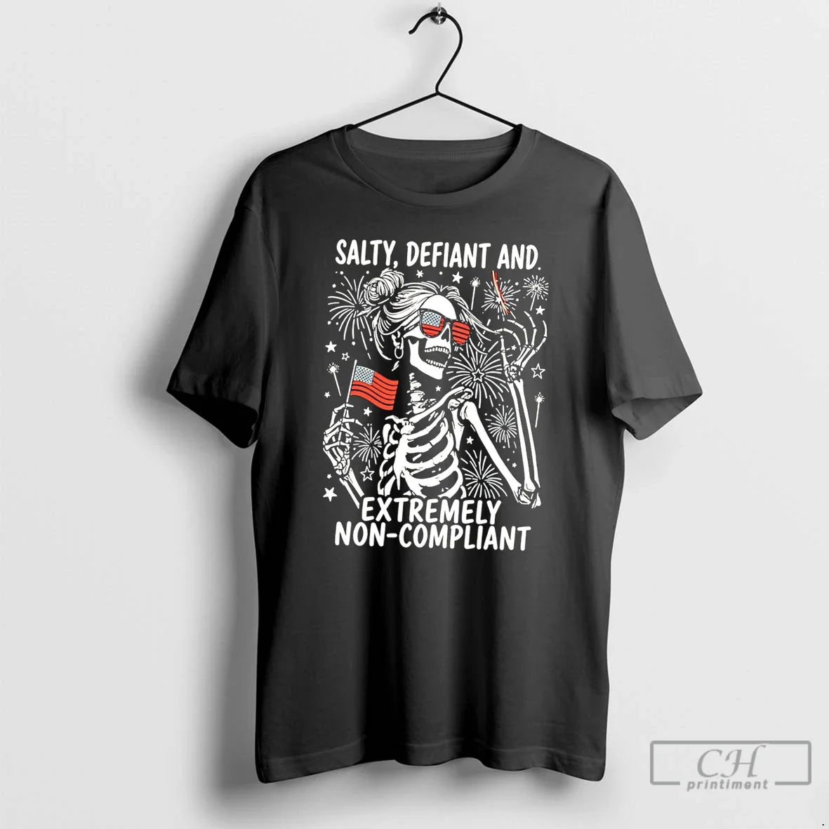 Premium Salty Defiant And Extremely Non Compliant Skeleton Holding Usa Flag Tee T Shirts Sweater
