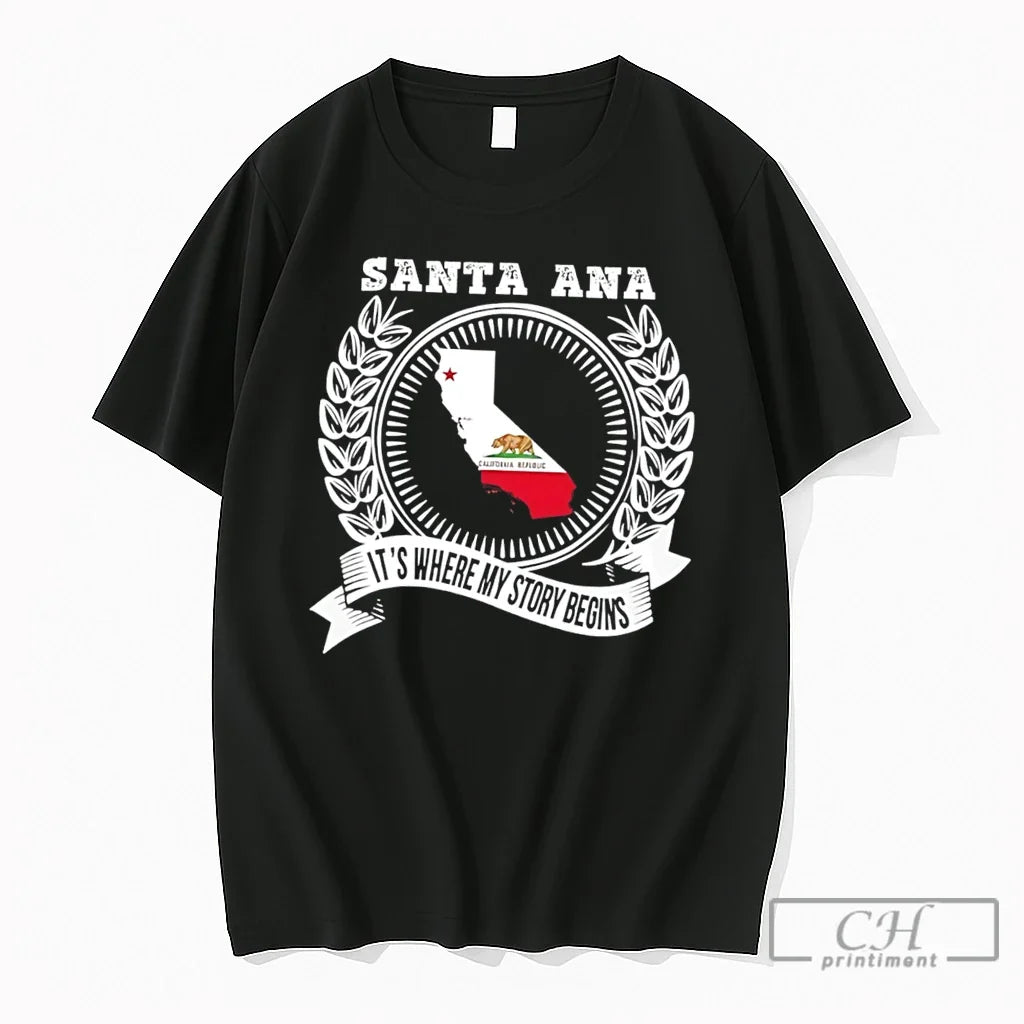 Premium Santa Ana Its Where My Story Begins State Tee Unisex , , , Long Sleeve Tee