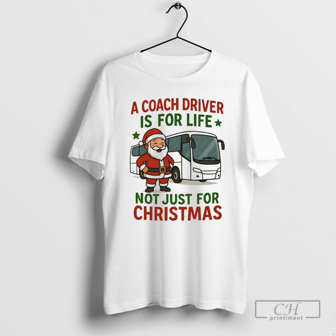 Premium Santa Claus A Coach Driver Is For Life Not Just For Christmas Christmas