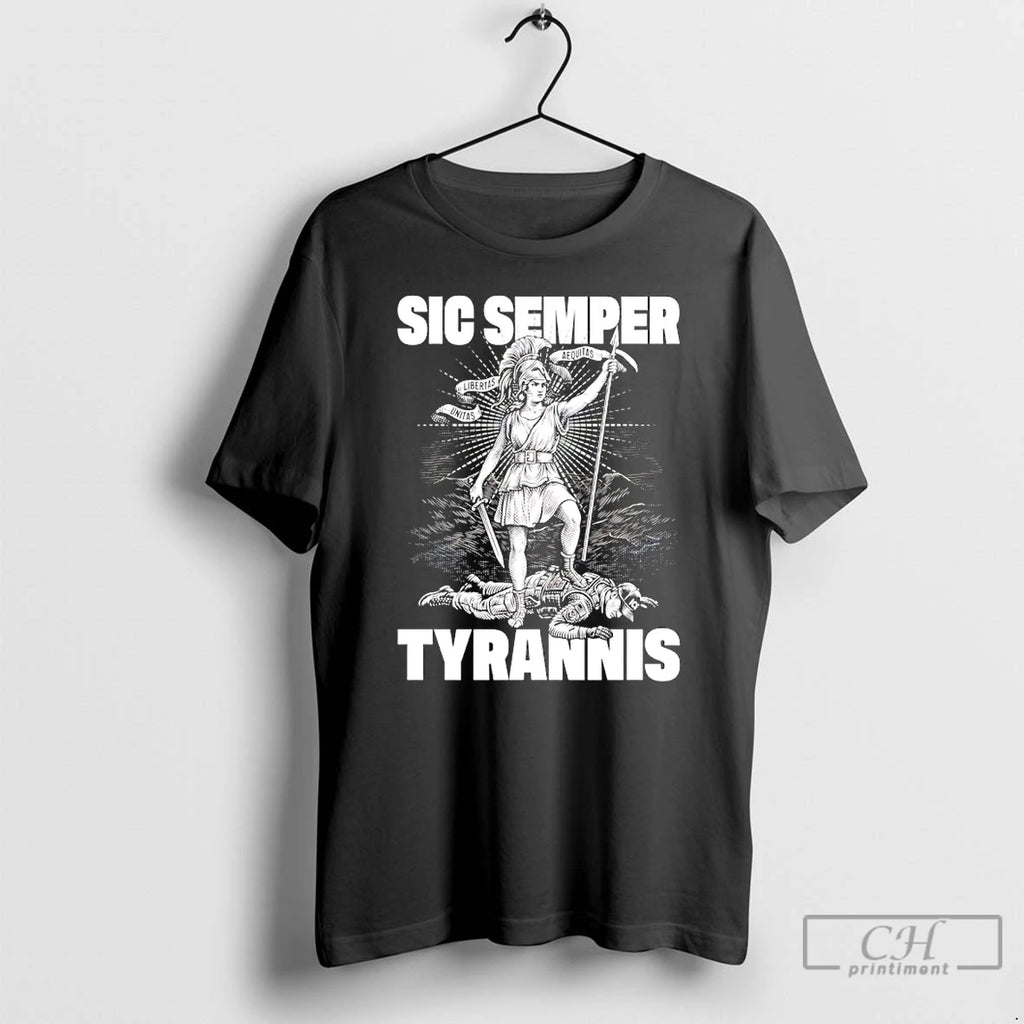 Premium Sic Semper Tyrannis Aequitas Libertas Unitas