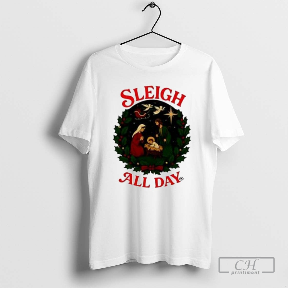 Premium Sleigh All Day Where God Was Born Shirt Sweater