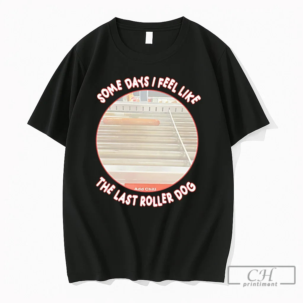 Premium Some Days I Feel Like The Last Roller Dog Tee Unisex , , , Long Sleeve Tee
