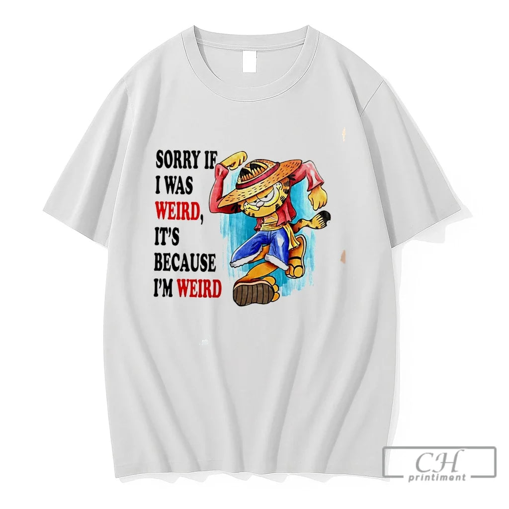 Premium Sorry If I Was Weird Its Because Im Weird Tee Unisex , , , Long Sleeve Tee