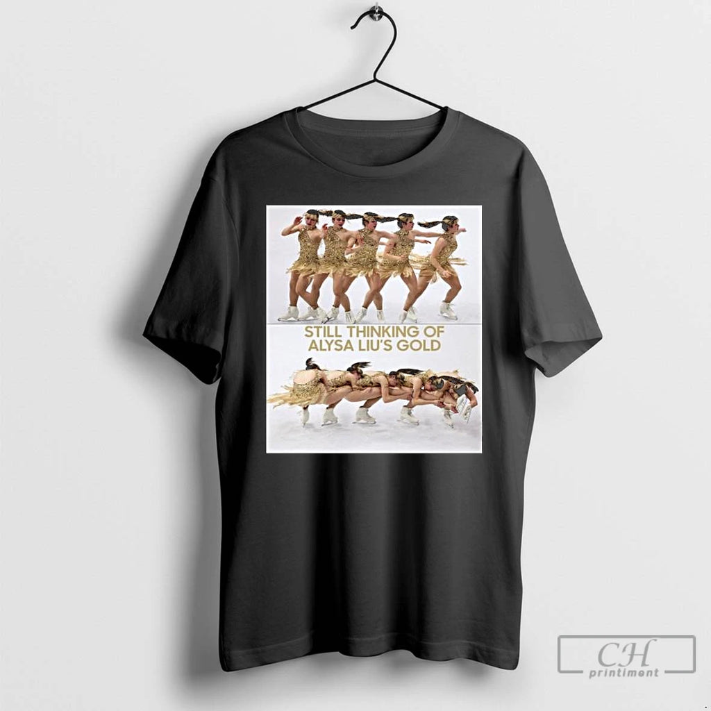 Premium Still Thinking Of Alysa Lius Gold Medal Milan Cortina 2026 Winter Olympics T Shirts