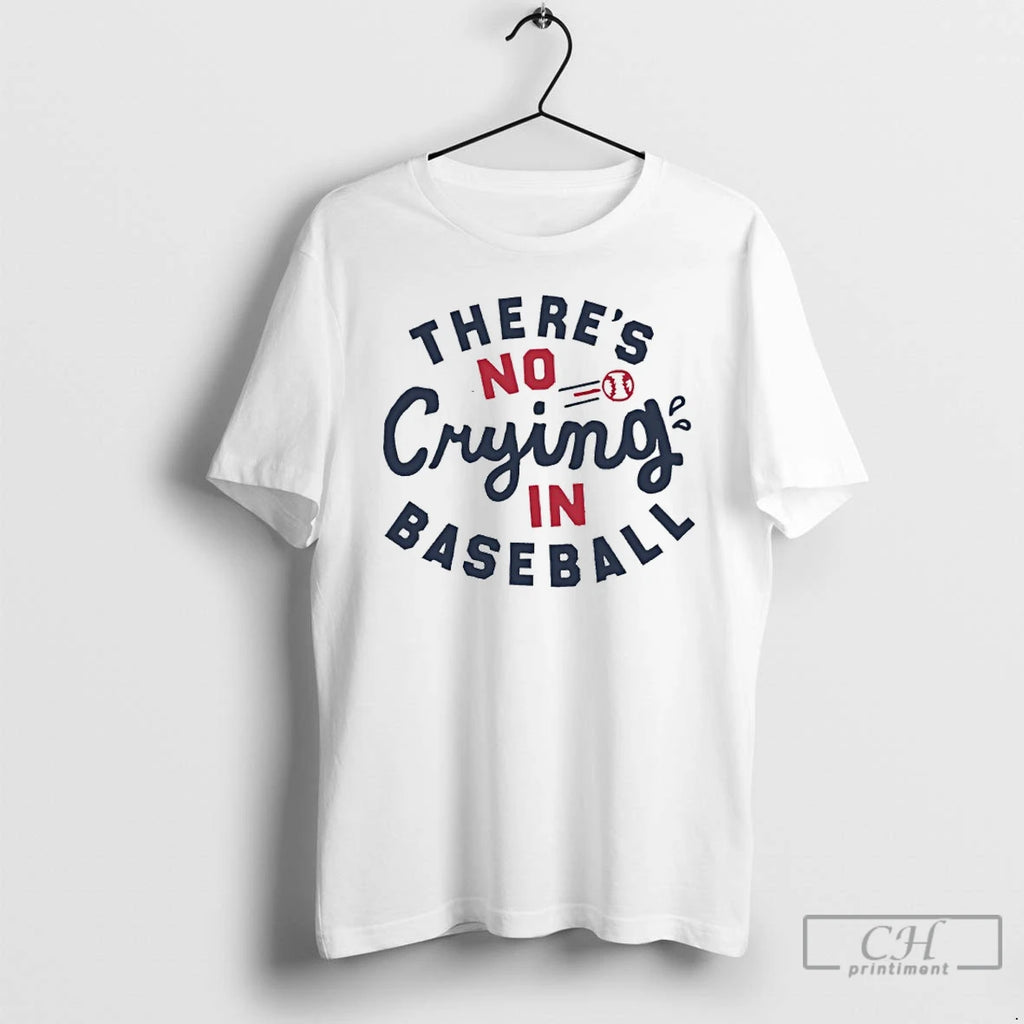 Premium Theres No Crying In Baseball