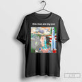 Premium This Man Ate My Son Graphic