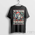 Premium Tis The Season To Be Chuggy Christmas Carol