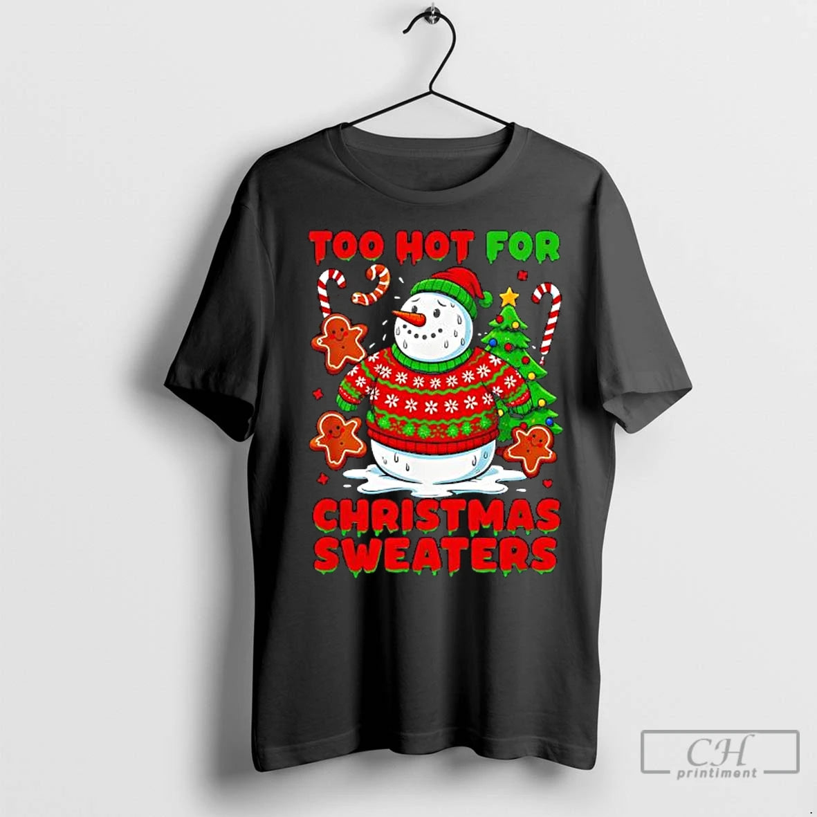 Premium Too Hot For Christmas Sweaters Funny Snowman