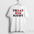 Premium Treat Her Right Eat Her