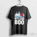 Premium Trump Booed At Msg My Hometown Booed Trump Nyc Said Boo Tee T Shirts Unisex , , , Long Sleeve Tee
